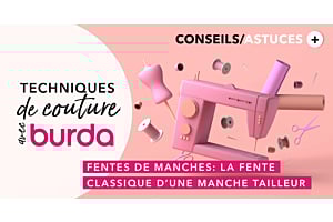 Technique de couture avec burda : comment coudre une fente de manche tailleur ?