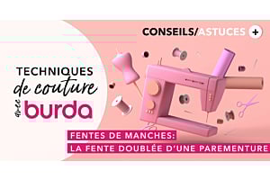 Technique de couture avec burda : comment coudre une fente doublée d'une parementure ?