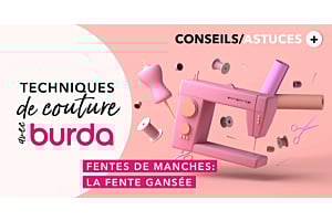 Technique de couture avec burda : comment coudre une fente indéchirable (ou fente gansée) ?