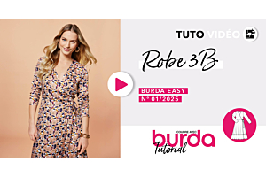 Tuto vidéo : Robe 3B - burda easy 1/2025
