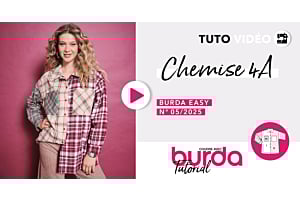 Tuto Vidéo : Chemise 4A - burda easy 05/2025 octobre/novembre 2025