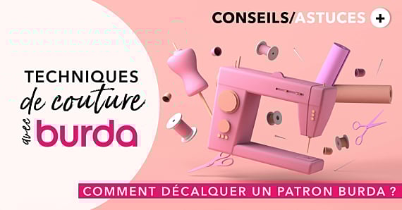 Technique de couture avec burda : comment relever un patron Burda ?