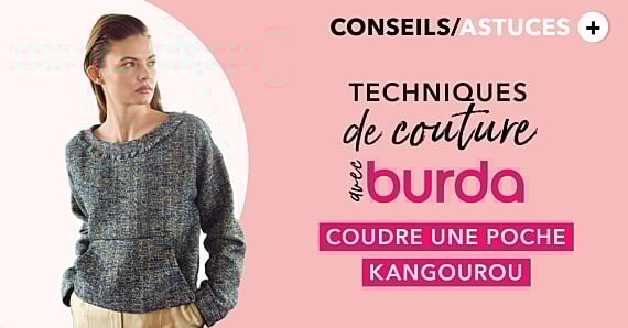 Technique de couture avec burda : comment coudre une poche kangourou ?