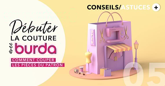 Débuter la couture avec Burda  : Comment couper les pièces du patron ?