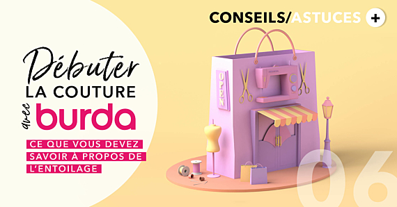Débuter la couture avec Burda  : Tout ce que vous devez savoir sur les entoilages