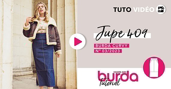 Tuto vidéo : Jupe 409 - burda curvy n°3 Automne 2023