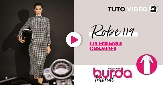 Tuto vidéo : Robe 119 - burda style septembre 2023