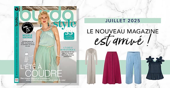 Juillet 2025 : Le nouveau numéro de Burda Style !
