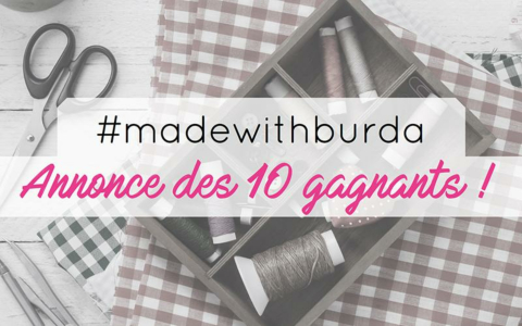[MA PLUS BELLE CRÉATION] Le grand jour est arrivé : voici les gagnants du concours #madewithburda !