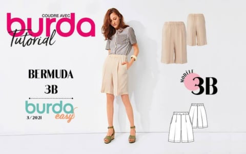 Tuto vidéo : bermuda 3B - burda easy mai/juin n° 3/2021