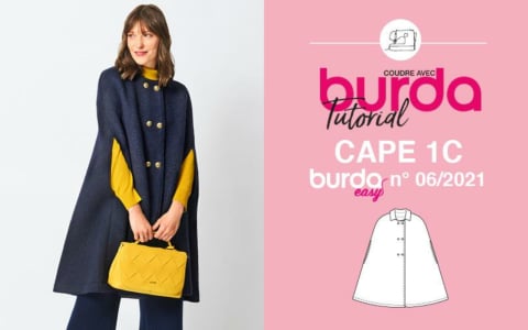 Tuto vidéo : cape longue 1C - burda easy n°6 novembre/décembre 2021