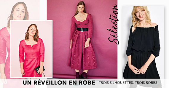 Sélection - Un réveillon en robe : Trois silhouettes, trois modèles