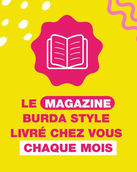 Abonnement Burda Club + Burda Style - 3 mois offerts