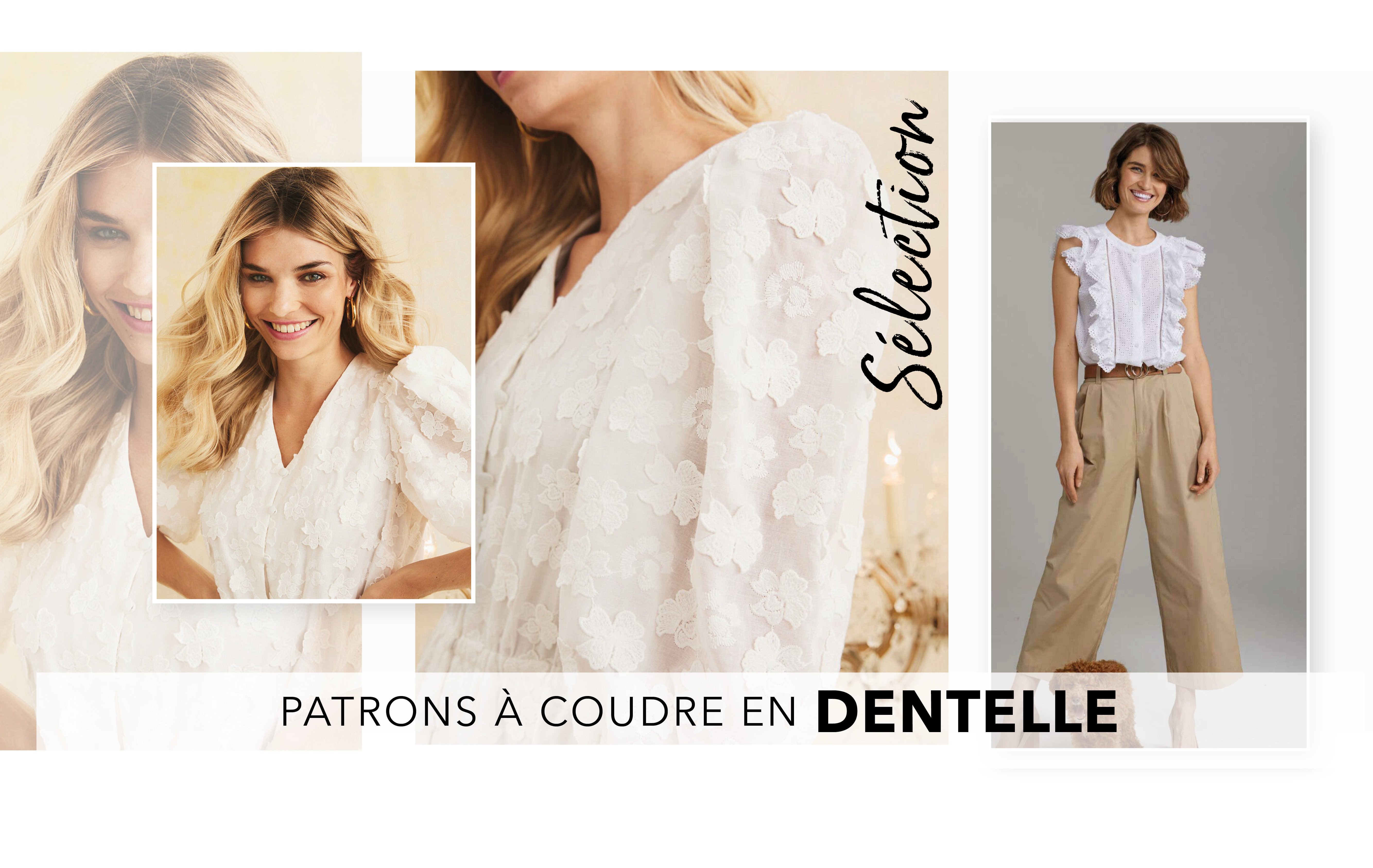 Sélection - La dentelle, une matière précieuse et un art élégant !