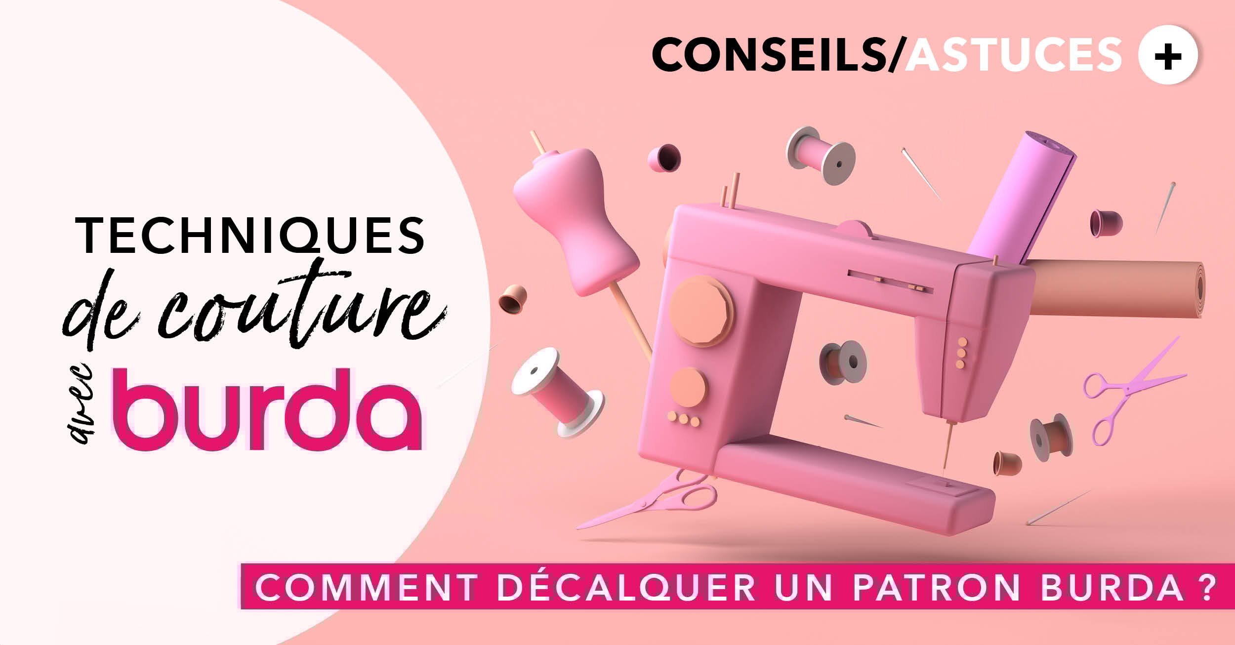 Technique de couture avec burda : comment relever un patron Burda ?