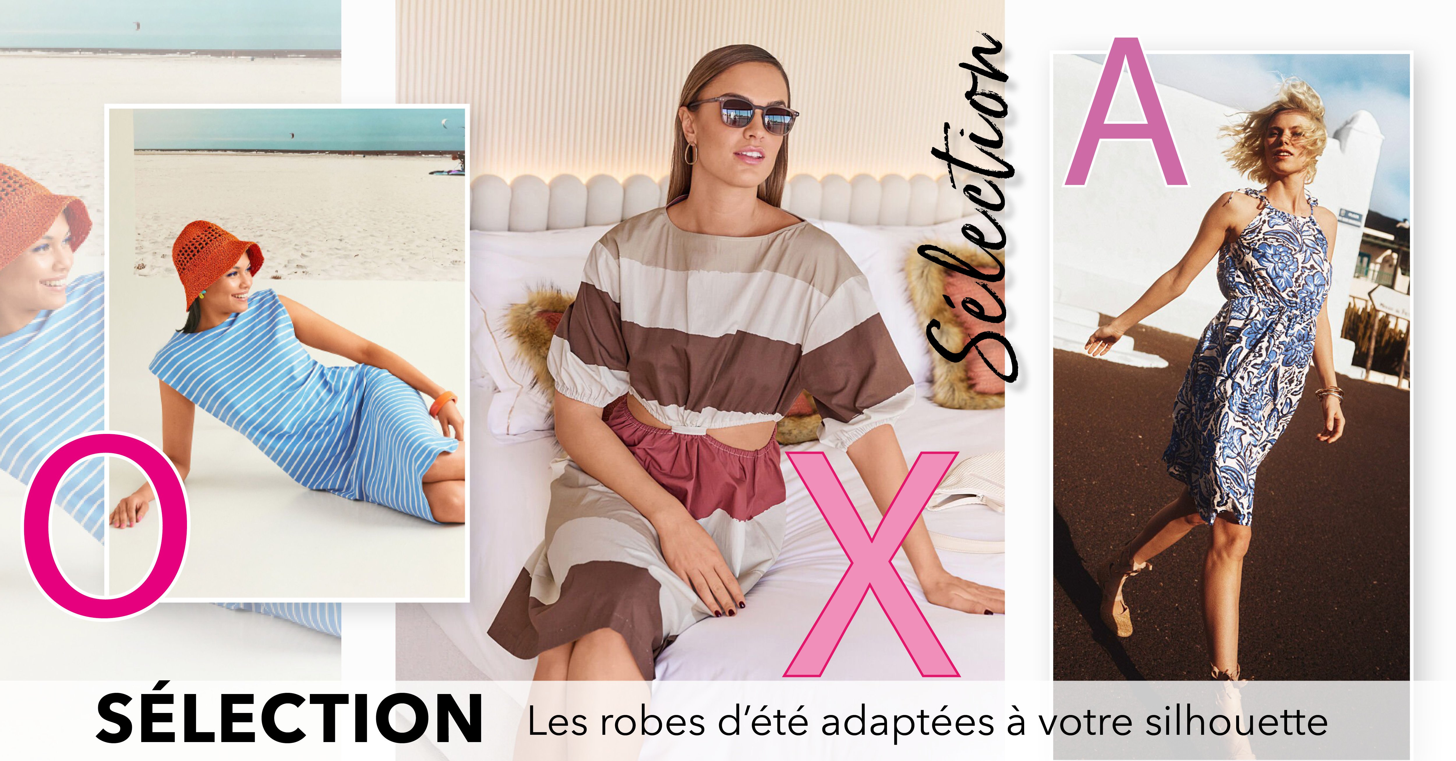 Sélection - Les robes d'été adaptées à votre silhouette !