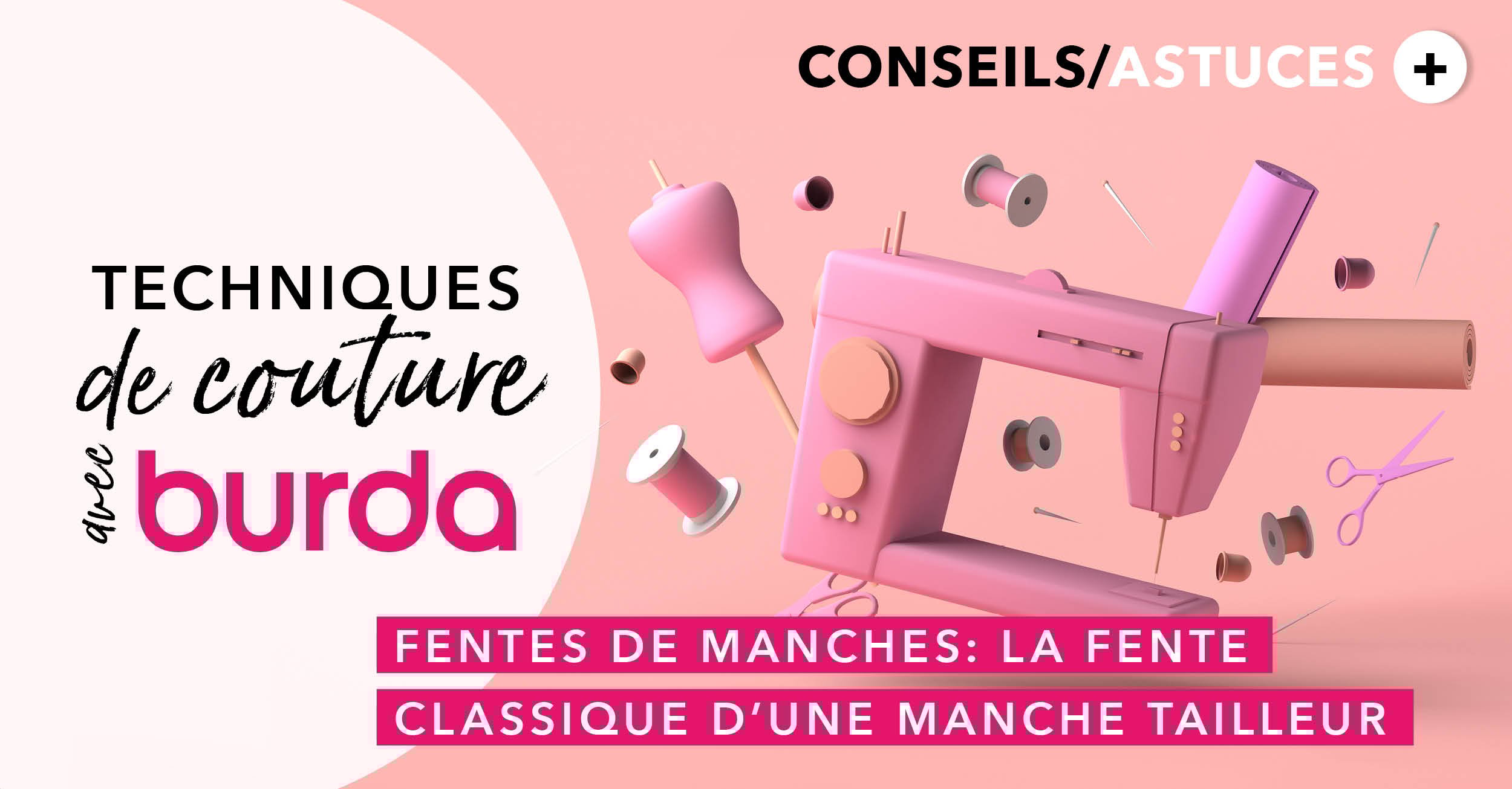 Technique de couture avec burda : comment coudre une fente de manche tailleur ?