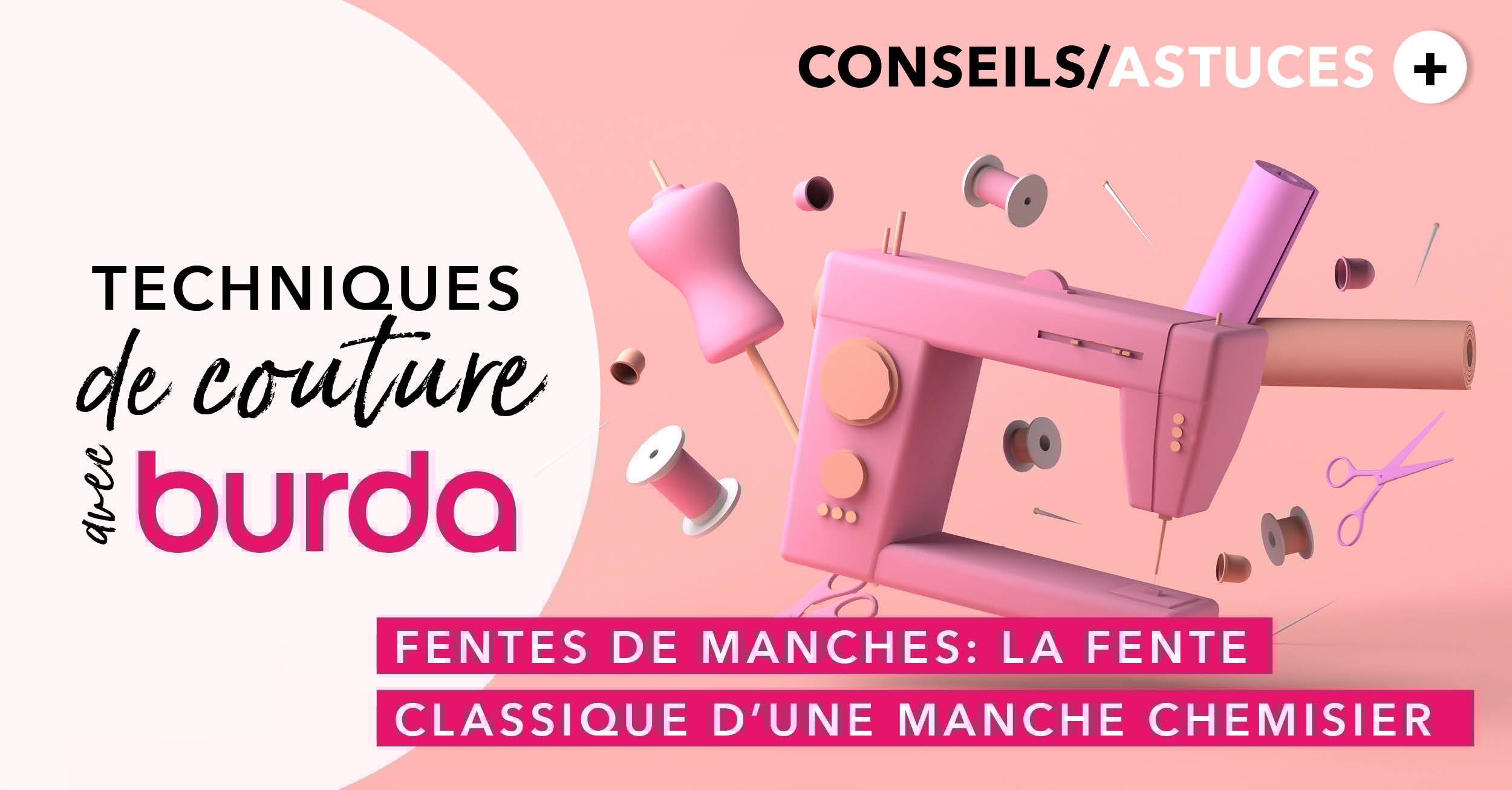 Technique de couture avec burda : comment coudre une patte capucin (ou fente de chemise classique) ?