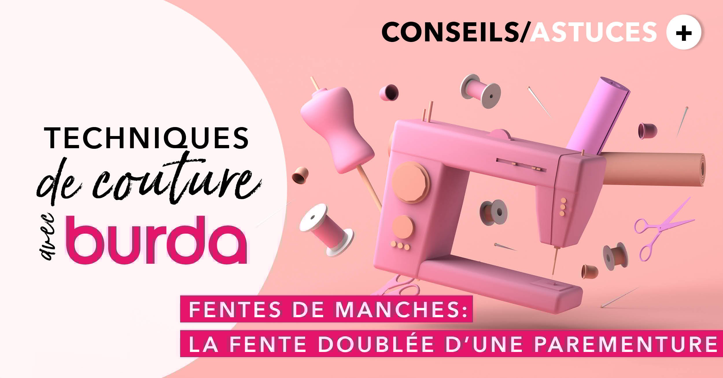Technique de couture avec burda : comment coudre une fente doublée d'une parementure ?