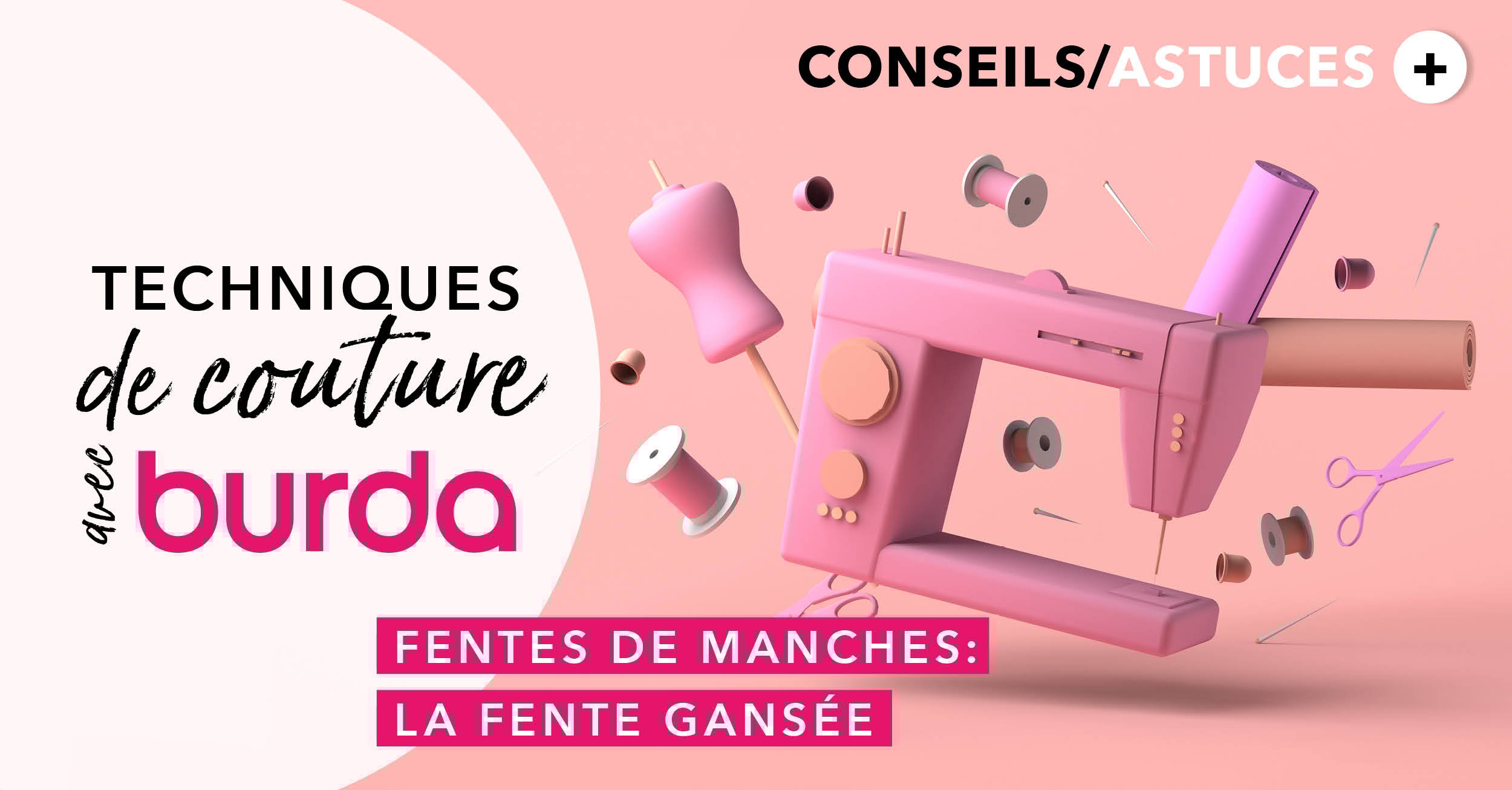 Technique de couture avec burda : comment coudre une fente indéchirable (ou fente gansée) ?