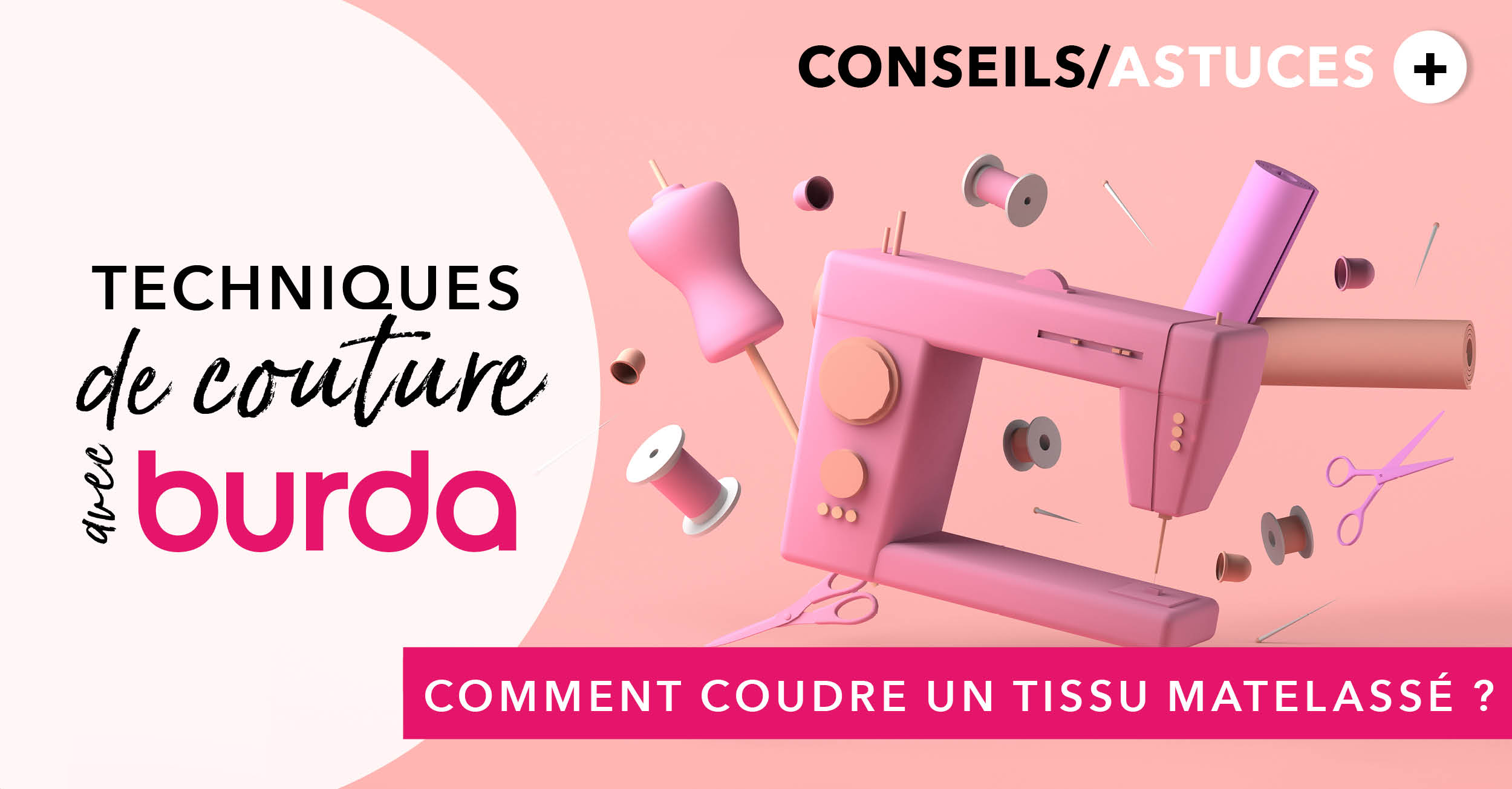 Technique de couture avec burda : comment coudre un tissu matelassé ?