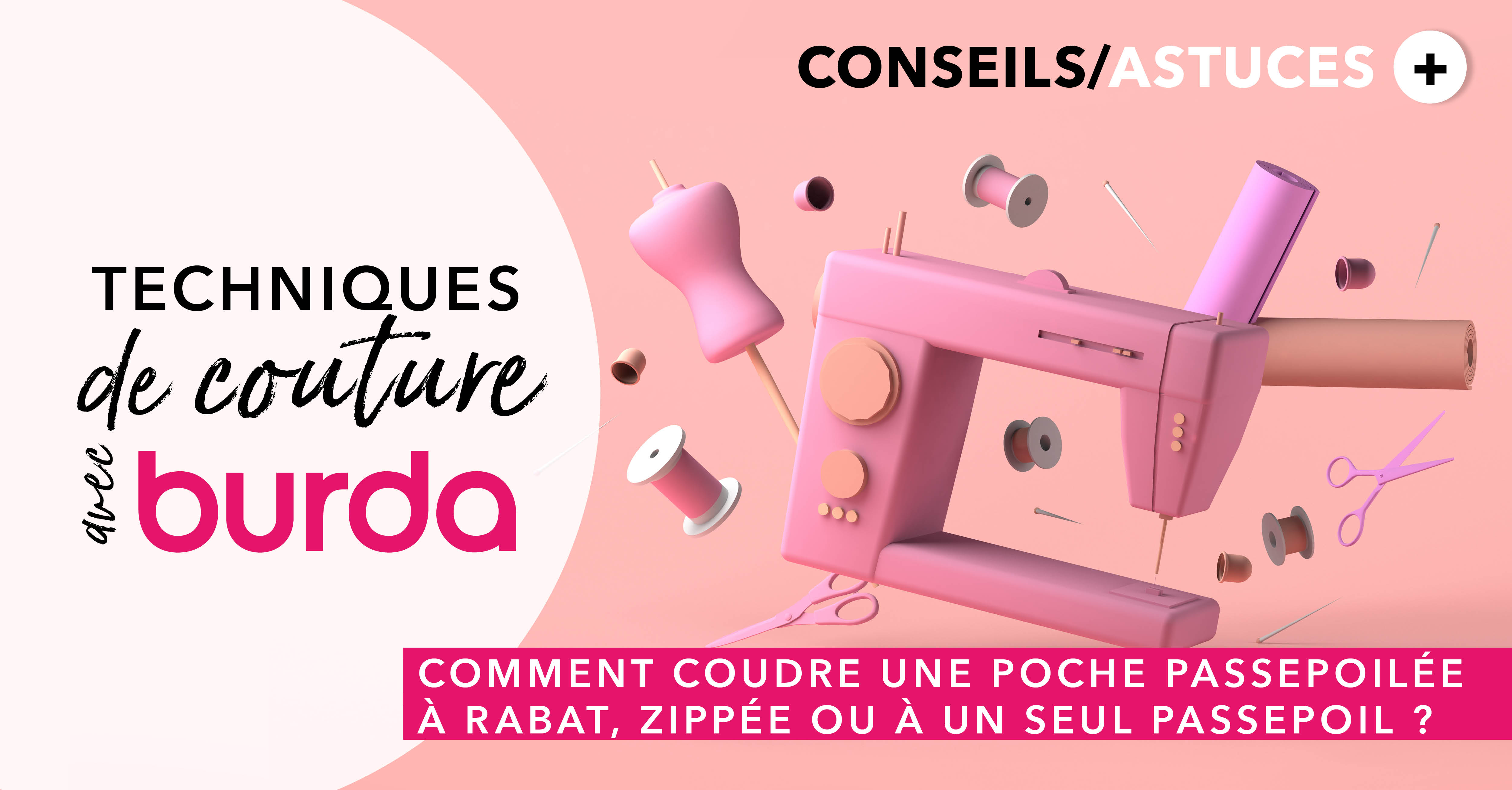 Technique de couture avec burda : comment coudre une poche passepoilée à rabat, zippée ou à un seul passepoil ?