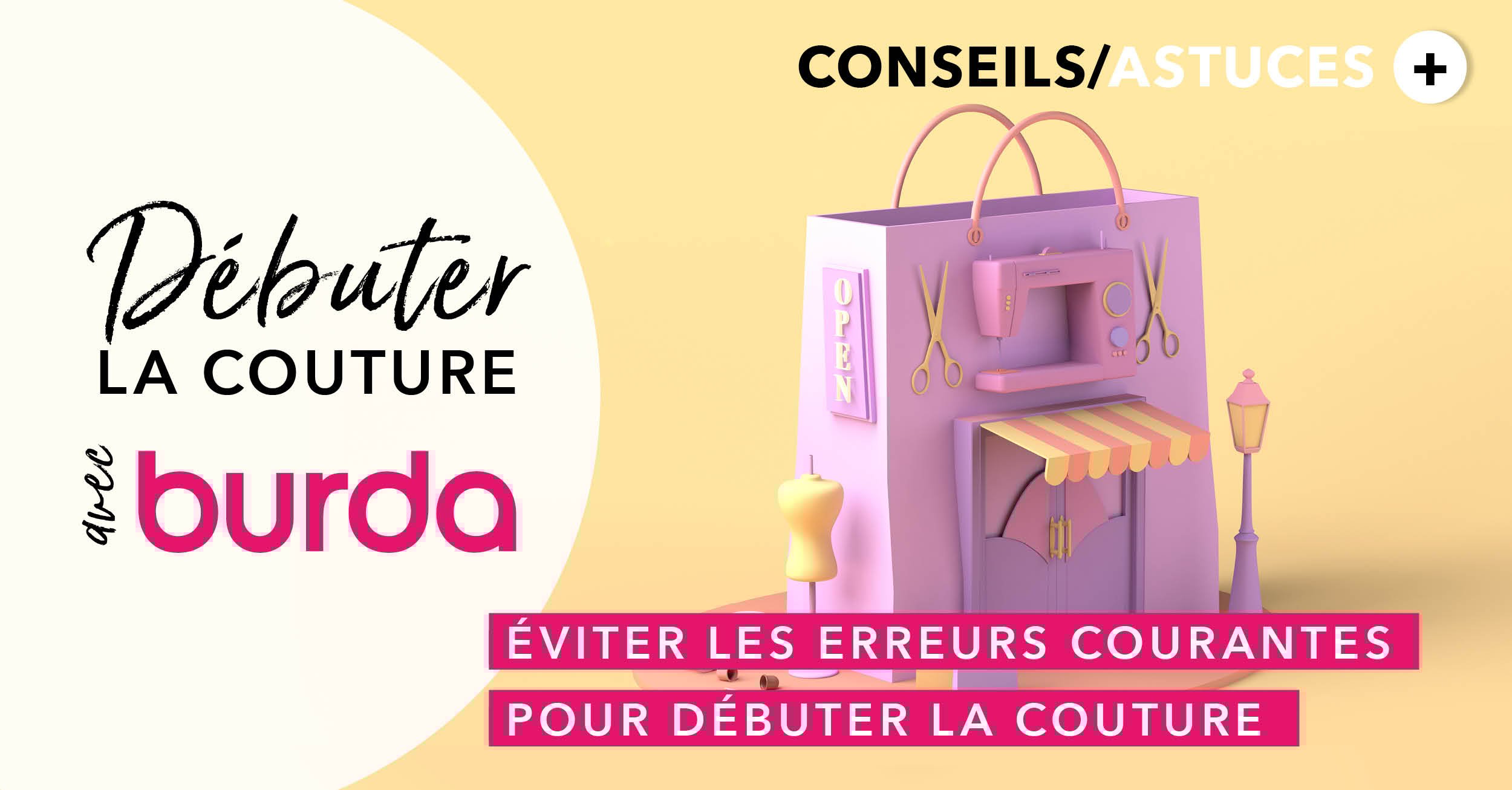 Débuter la couture avec Burda : Comment éviter les erreurs courantes lorsqu'on est débutant en couture ?