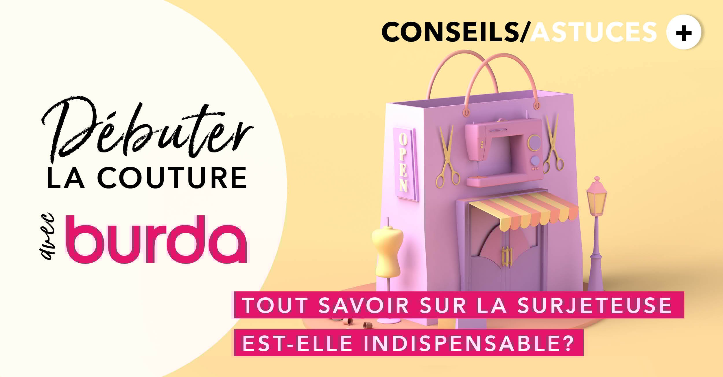 Débuter la couture avec Burda : tout savoir sur la surjeteuse