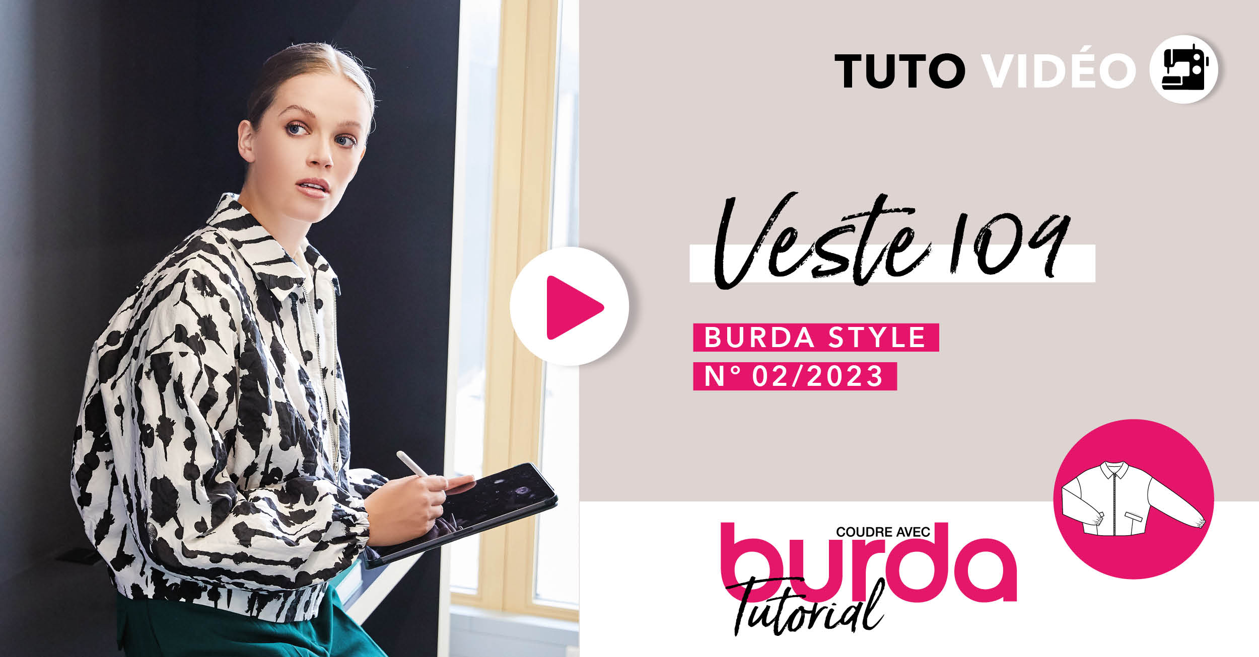 Tuto vidéo : Veste 109 - burda style février 2023