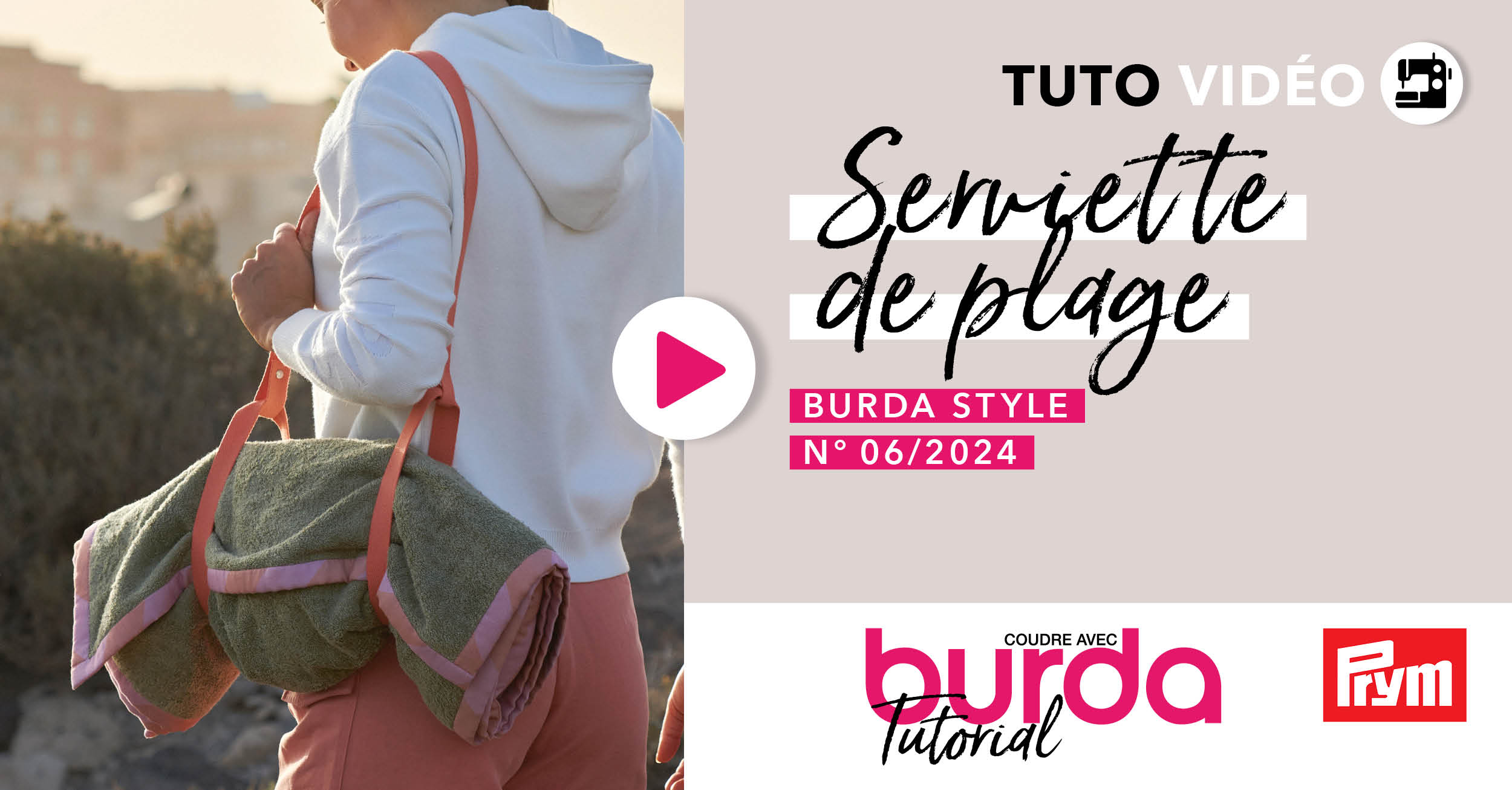 Tuto vidéo : Serviette de plage n°138 - burda style juin 2024