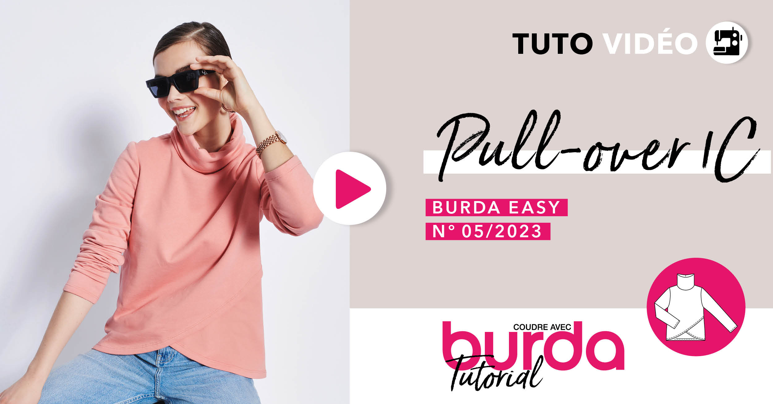 Tuto vidéo : Pull-over 5C - burda easy n°5 septembre/octobre 2023