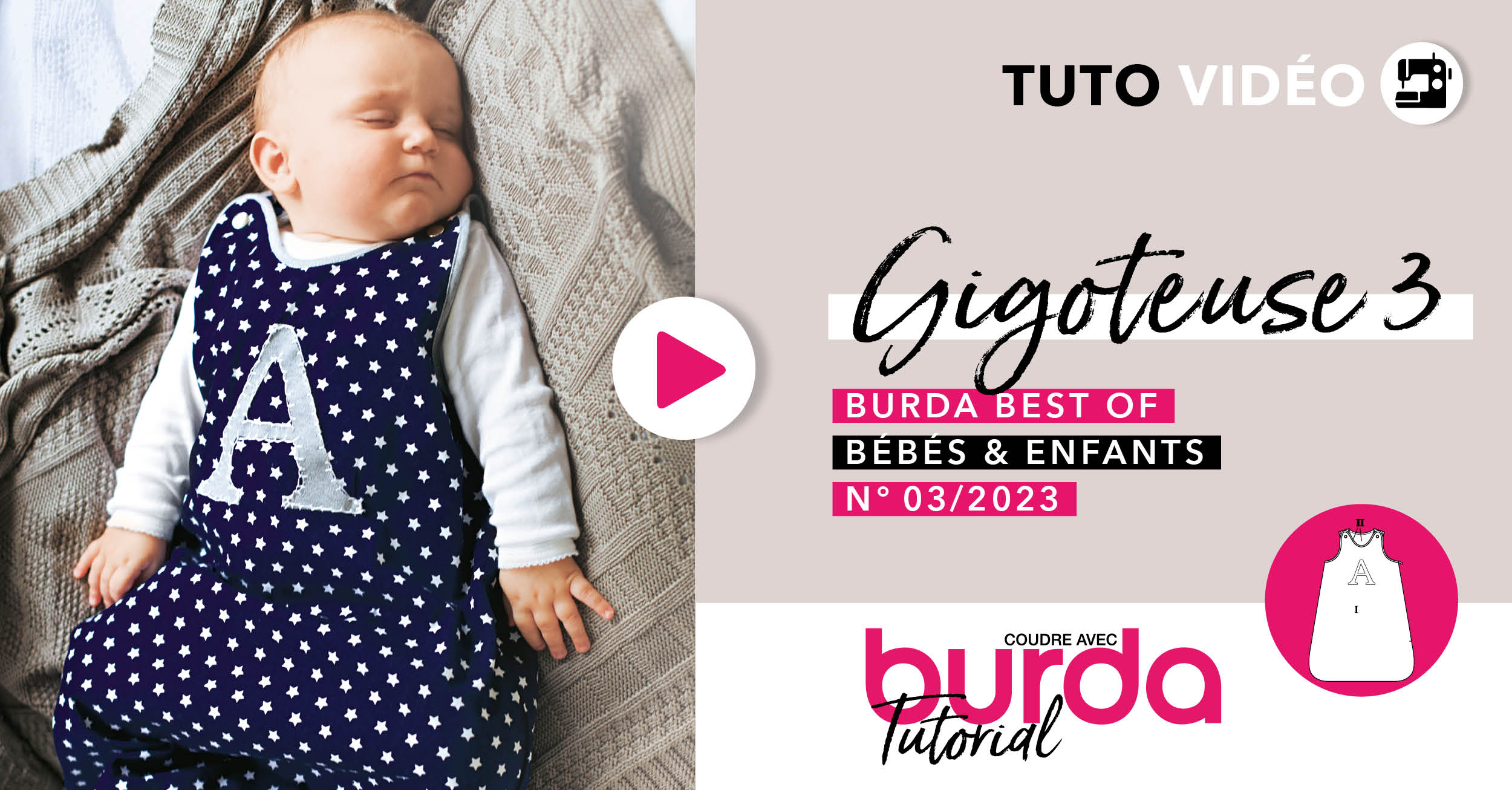 Tuto vidéo : Gigoteuse 03 - burda best of bébés & enfants 2023