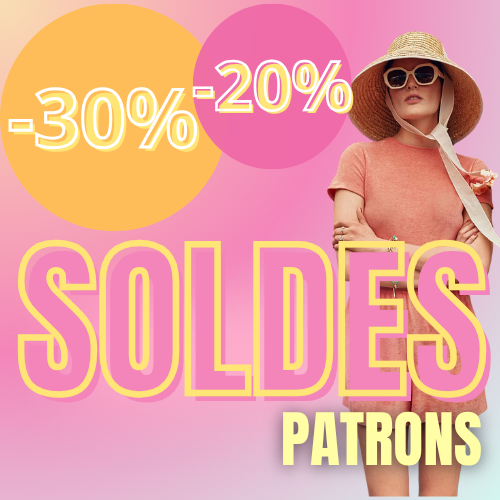 SOLDES D'ÉTÉ : -20% sur tous les patrons, -30% sur des catégories coup de cœur