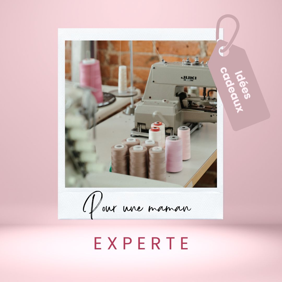 Idées cadeaux pour une maman experte en couture