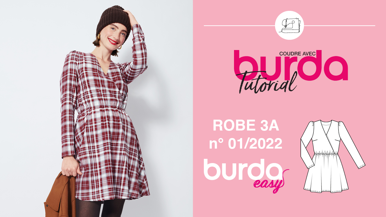 Tuto vidéo : robe 3A - burda easy n°1 janvier/février 2022
